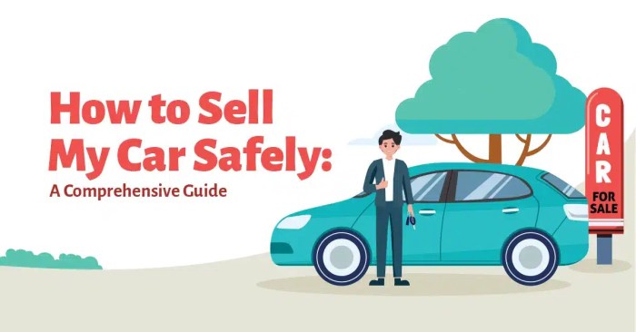 How to Sell My Car Safely: A Comprehensive Guide